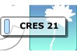CRES 21